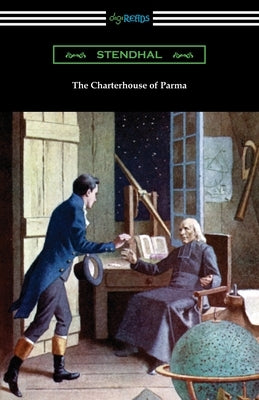 The Charterhouse of Parma Paperback Digireads.com