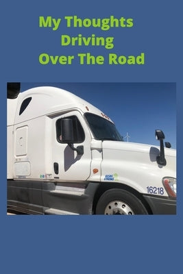 My Thoughts Driving Over The Road Paperback Ner Publishing