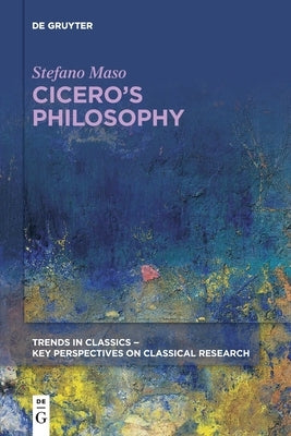 Cicero's Philosophy Paperback de Gruyter