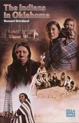The Indians in Oklahoma Paperback University of Oklahoma Press