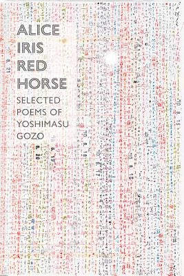 Alice Iris Red Horse: Selected Poems Paperback New Directions Publishing Corporation