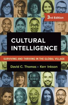 Cultural Intelligence: Surviving and Thriving in the Global Village Paperback Berrett-Koehler Publishers