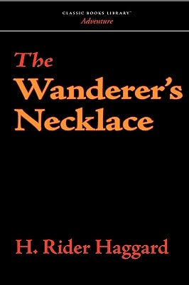 The Wanderer's Necklace Paperback Classic Books Library