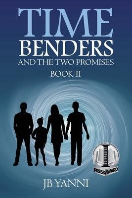 Time Benders and the Two Promises: Book Ii Paperback Authorhouse