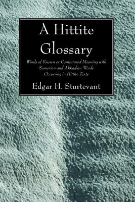 A Hittite Glossary Paperback Wipf & Stock Publishers