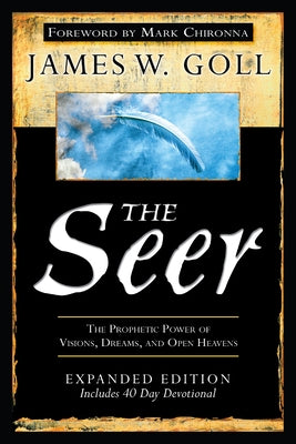 The Seer: The Prophetic Power of Visions, Dreams, and Open Heavens Paperback Destiny Image Incorporated