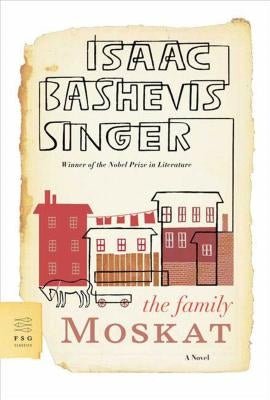 The Family Moskat Paperback Farrar, Straus and Giroux