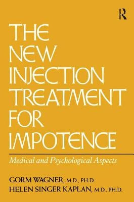 The New Injection Treatment for Impotence: Medical and Psychological Aspects Paperback Routledge