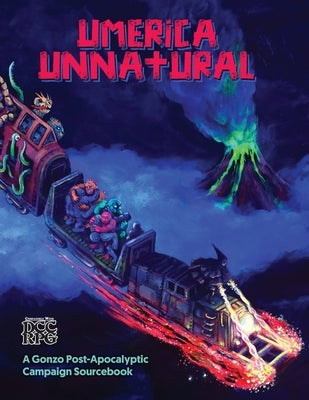 Umerica Unnatural: A Gonzo Post-Apocalyptic Campaign Source book Paperback Independently Published