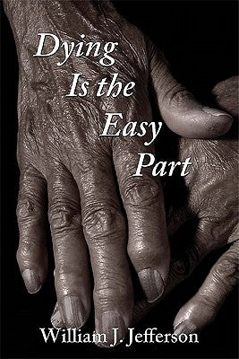 Dying Is the Easy Part Paperback Wheatmark
