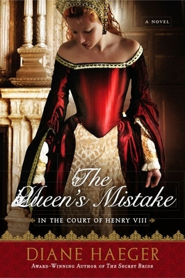 The Queen's Mistake: In the Court of Henry VIII Paperback Berkley Books