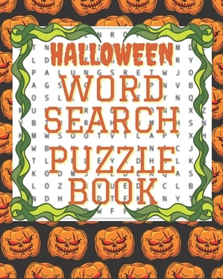 Halloween Word Search Puzzle Book: Creative Words search puzzles for adults. Halloween games and activity book. Enjoying Halloween at home. Halloween Paperback Independently Published