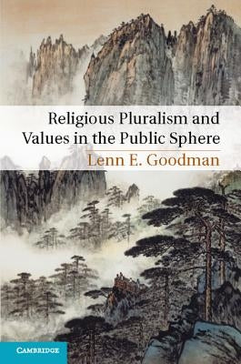 Religious Pluralism and Values in the Public Sphere Paperback Cambridge University Press