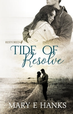 Tide of Resolve: Inspirational Christian Fiction Paperback Independently Published