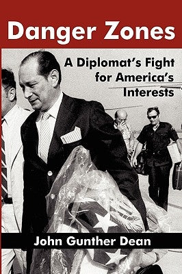 Danger Zones: A Diplomat's Fight for America's Interests Paperback Vellum