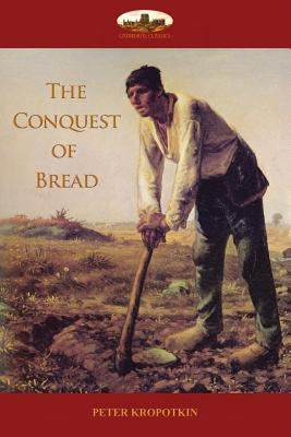 The Conquest of Bread Paperback Aziloth Books
