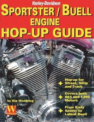 Sportster/Buell Engine Hop-Up Guide: Harley-Davidson Paperback Wolfgang Publications