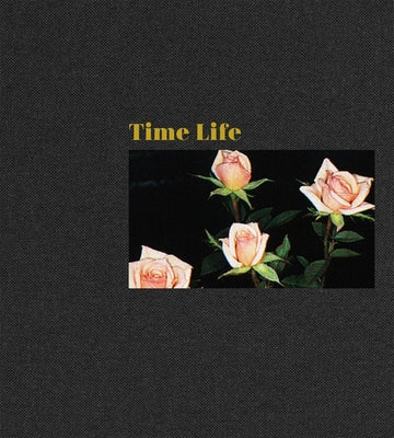 Mungo Thomson: Time Life by Thomson, Mungo