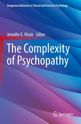 The Complexity of Psychopathy Paperback Springer