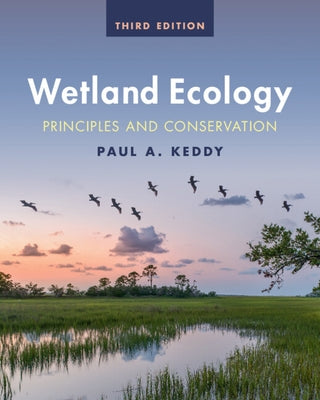 Wetland Ecology: Principles and Conservation Paperback Cambridge University Press