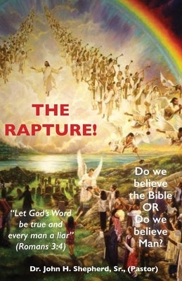 The Rapture! Paperback Xulon Press