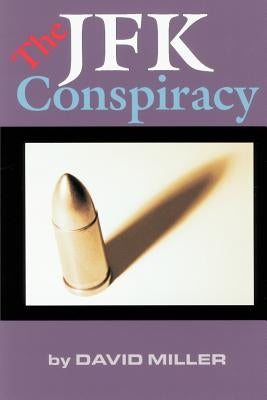 The JFK Conspiracy Paperback iUniverse