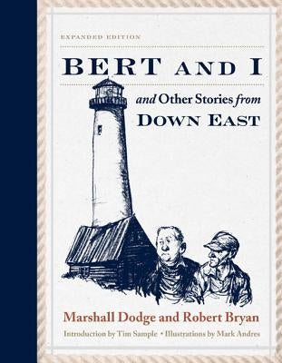 Bert and I: and Other Stories from Down East, 2nd Edition Paperback Down East Books