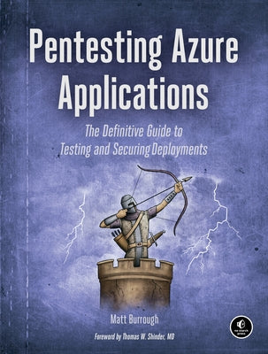 Pentesting Azure Applications: The Definitive Guide to Testing and Securing Deployments Paperback No Starch Press