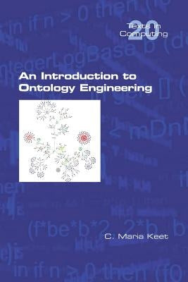 An Introduction to Ontology Engineering Paperback College Publications
