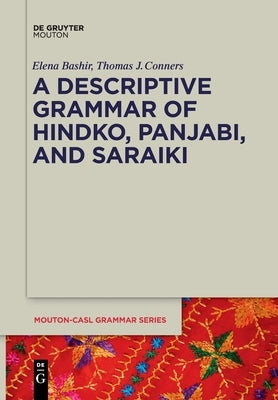 A Descriptive Grammar of Hindko, Panjabi, and Saraiki by Bashir Conners, Elena Thomas J.