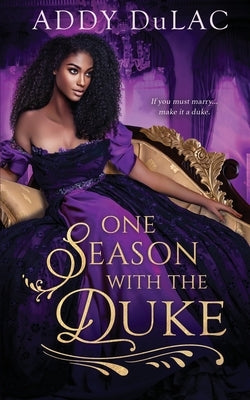 One Season with the Duke Paperback Independently Published