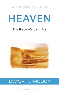 Heaven: The Place We Long For Paperback Aneko Press