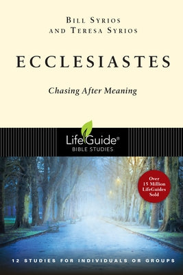Ecclesiastes: Chasing After Meaning Paperback IVP Connect
