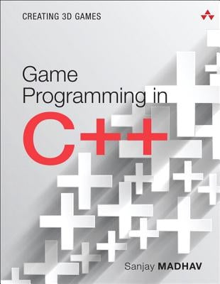 Game Programming in C++: Creating 3D Games Paperback Addison-Wesley Professional