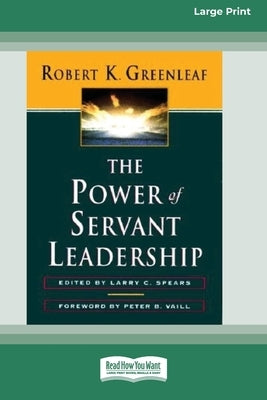 Paperback of The Power of Servant-Leadership by ReadHowYouWant, large print edition, showing the book cover with title and author.