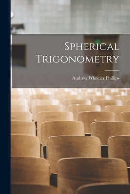 Spherical Trigonometry Paperback Legare Street Press
