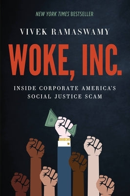 Paperback book titled "Woke, Inc.: Inside Corporate America's Social Justice Scam" by Center Street, featuring a close-up of the cover.