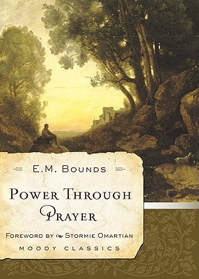 Power Through Prayer Paperback Moody Publishers