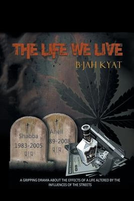 The Life We Live Paperback Xlibris Us
