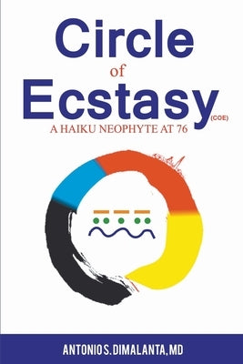 Circle of Ecstasy Paperback Antonio S. Dimalanta