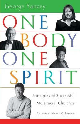 One Body, One Spirit: Principles of Successful Multiracial Churches Paperback IVP