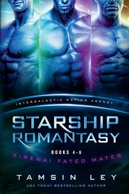 Starship Romantasy: Kirenai Fated Mates books 4-6 Paperback Twin Leaf Press