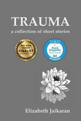 Trauma: A Collection of Short Stories Paperback Shanti Arts LLC