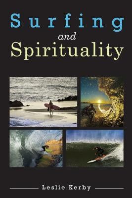 Surfing and Spirituality Paperback Createspace Independent Publishing Platform