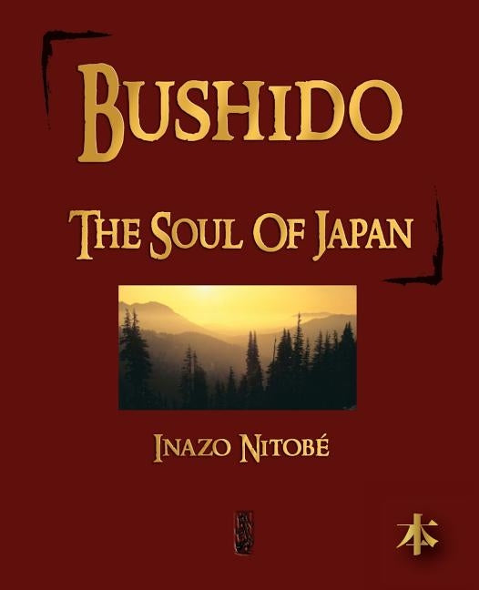 Bushido: The Soul of Japan Paperback Merchant Books