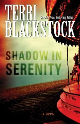 Shadow in Serenity Paperback Zondervan