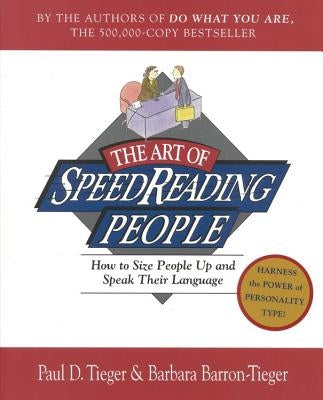 The Art of Speed Reading People: How to Size People Up and Speak Their Language Paperback Little Brown and Company