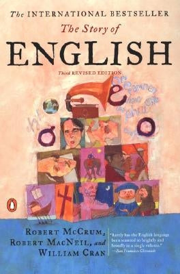 The Story of English: Third Revised Edition Paperback Penguin Books