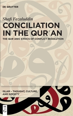 Conciliation in the Qur&#702;an by Fazaluddin, Shafi