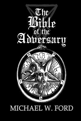 The Bible of the Adversary 10th Anniversary Edition Paperback Lulu.com